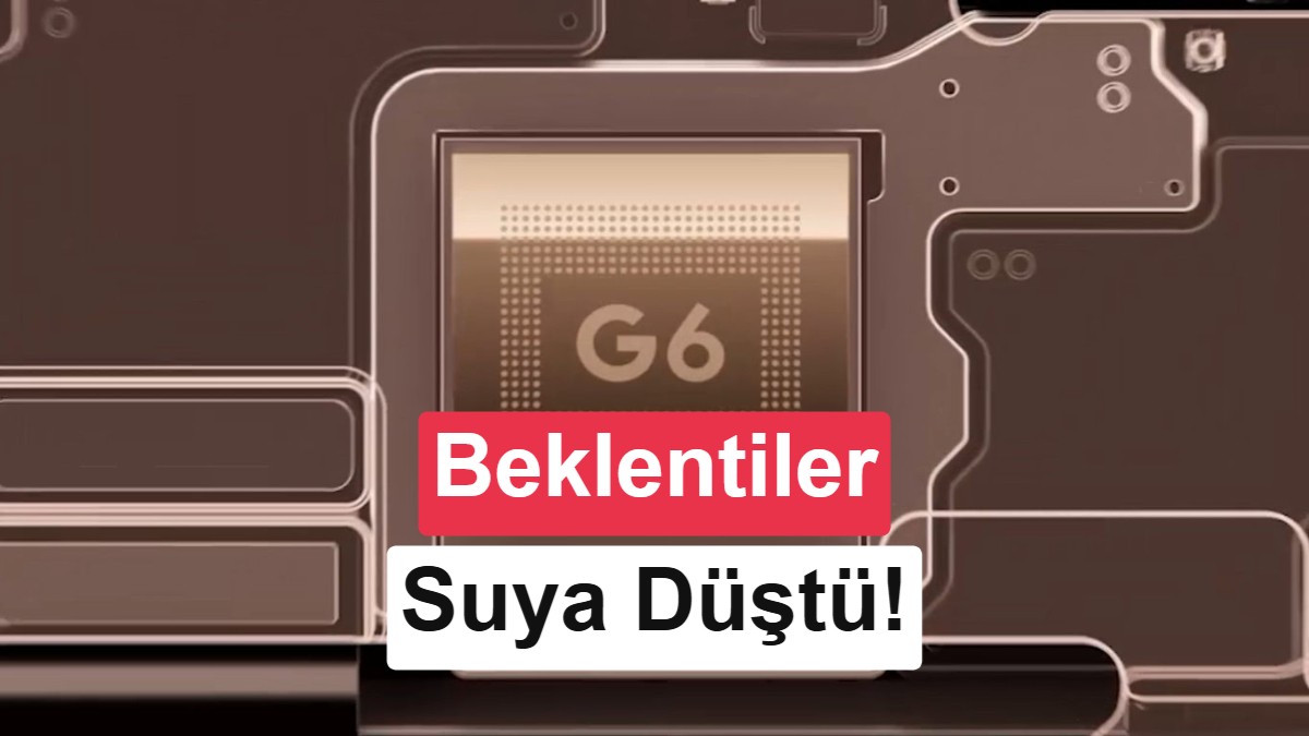 Tensor G6'nın üretim süreci belli oldu: Google 2nm'ye geçmedi