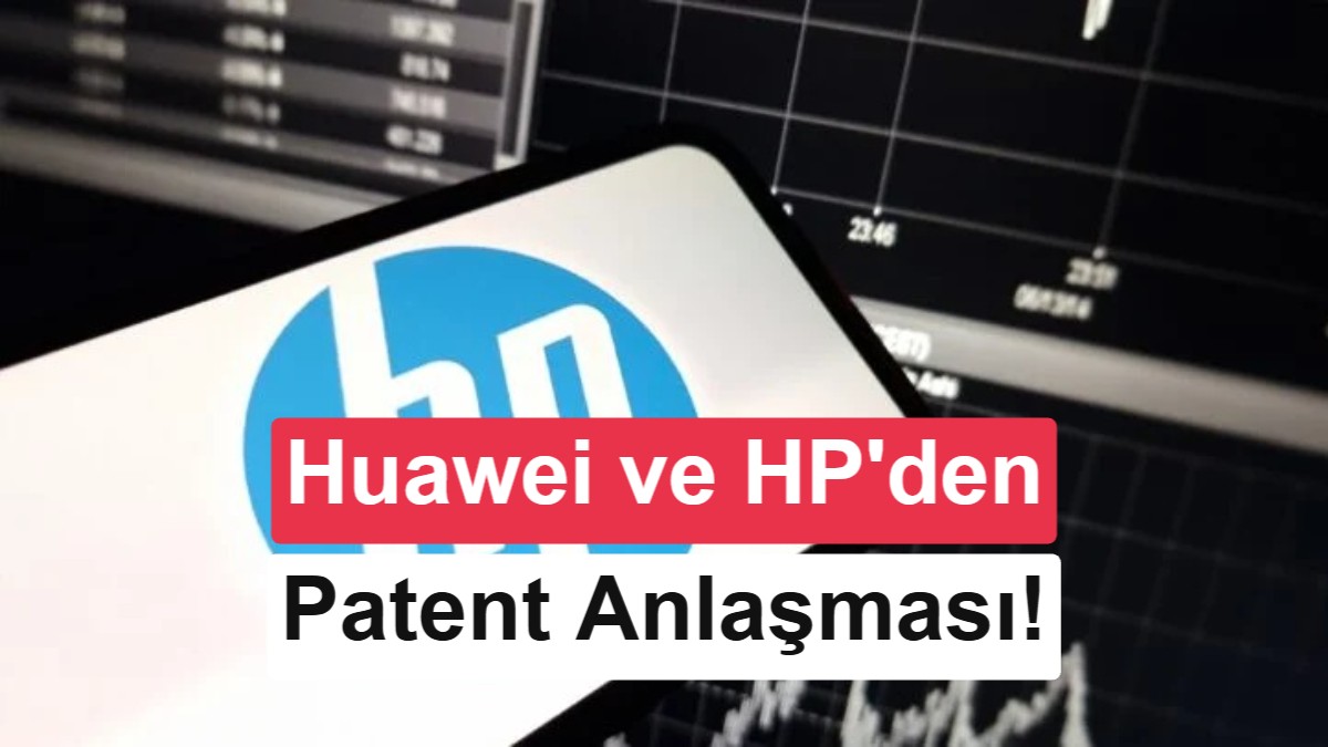 HP ve Huawei'den sürpriz anlaşma: Wi-Fi lisansı ödeyecek