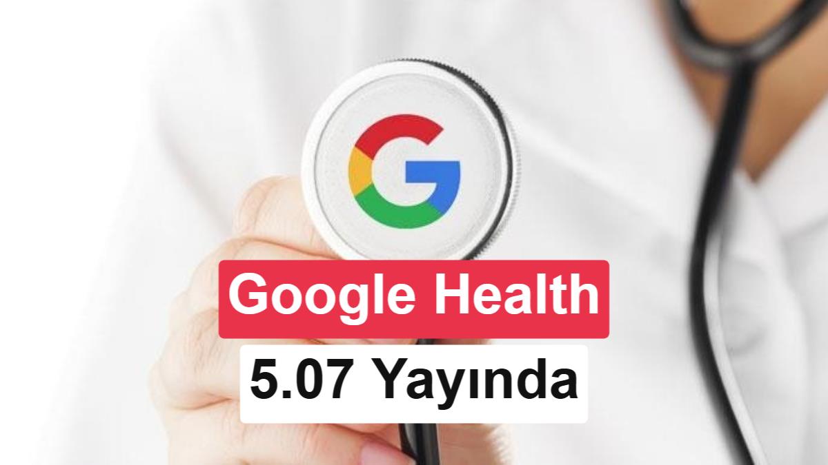 Google Health 5.07 ile egzersiz ve harita deneyimi yenileniyor