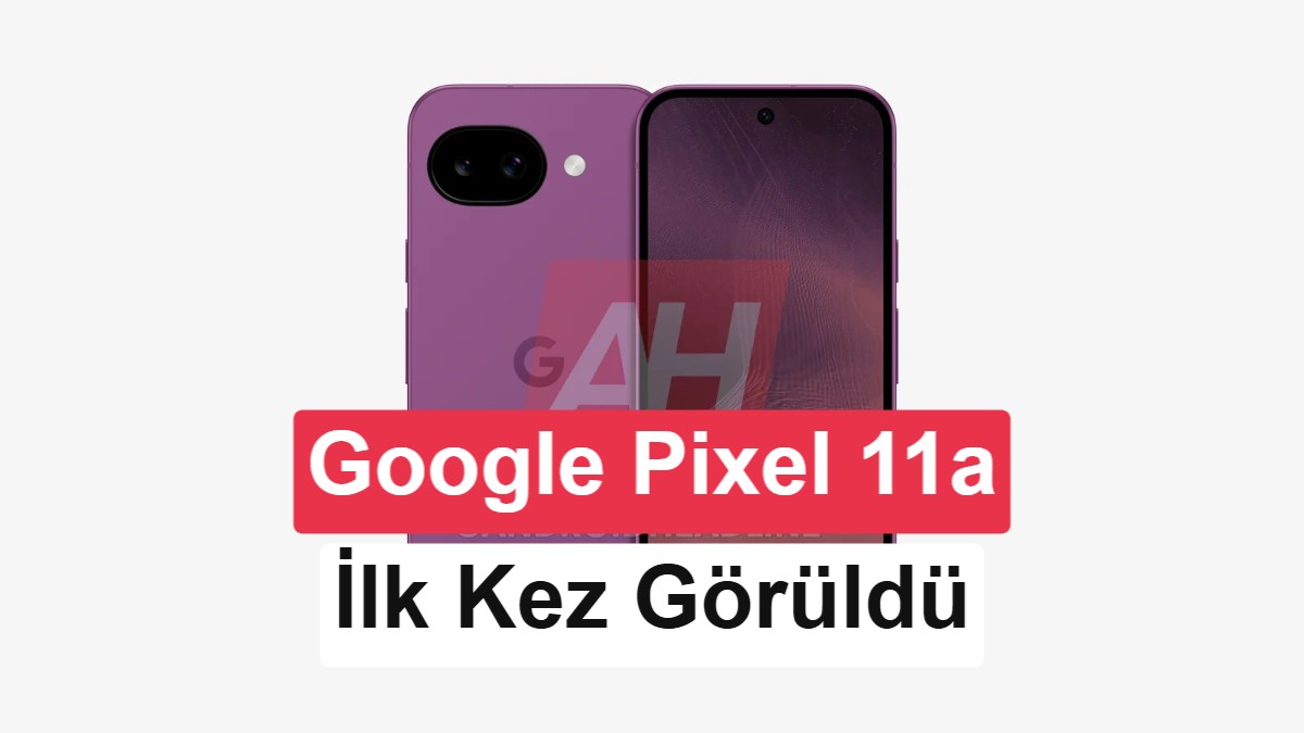 Google Pixel 11a sızıntısı tasarım ve donanımı ortaya çıkardı