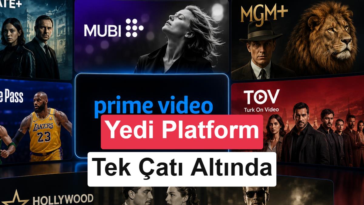 Amazon Prime Video'da yeni dönem: Abonelikler ile Lionsgate+, MUBI, MGM+ gibi platformlar da izlenebilecek