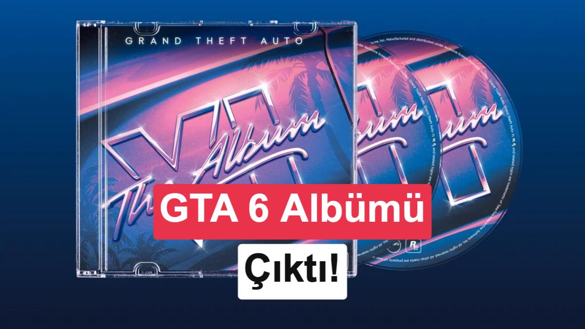 GTA 6 albümü satışa çıktı: Rockstar para basacak!