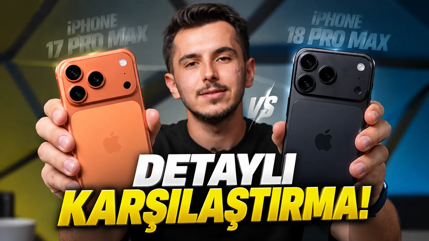 iPhone 18 Pro Max vs 17 Pro Max! Tıpkısının aynısı mı?