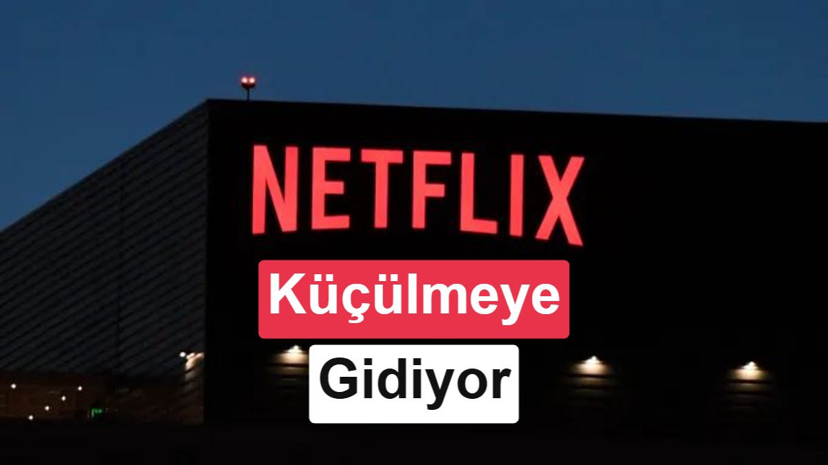 Netflix, 1000 kişiyi işten çıkarıyor: Şirketin tarihindeki en büyük küçülme