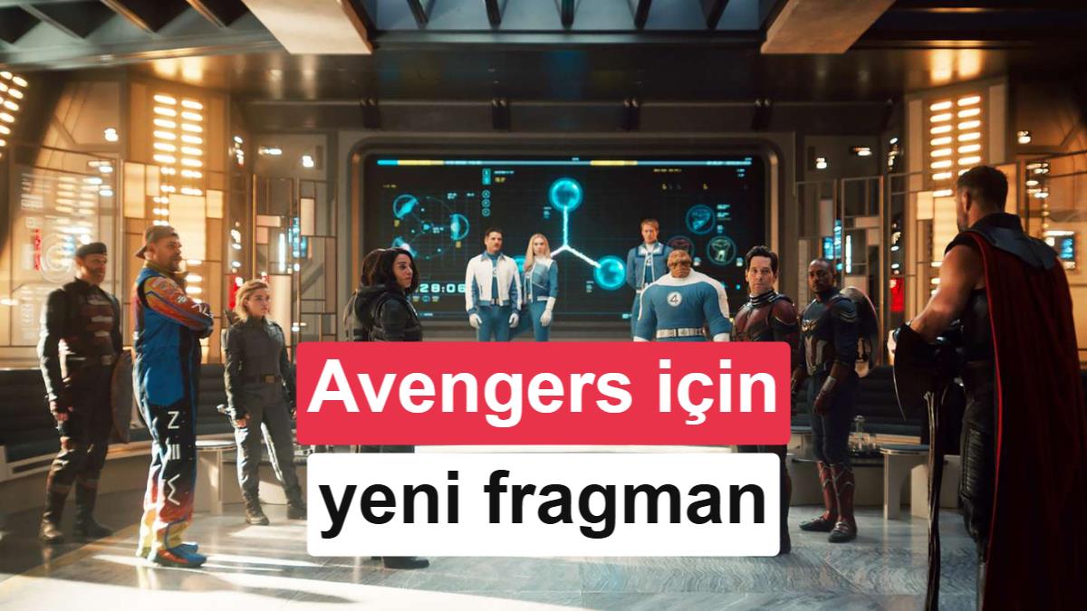 Avengers: Doomsday yeni fragmanı ile yine iddialı
