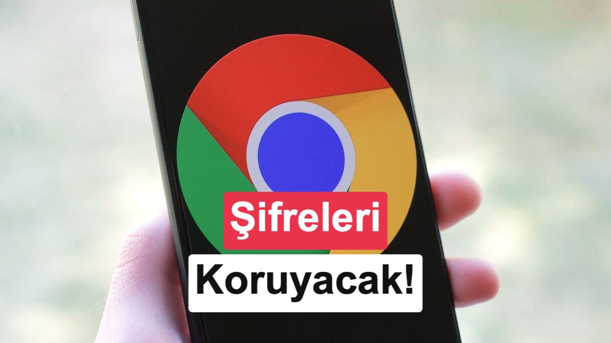 Android için Chrome kayıtlı şifreleri parmak iziyle koruyacak