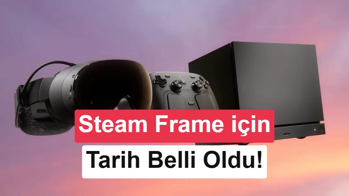 Steam Frame için geri sayım başladı: İşte Valve'ın planı
