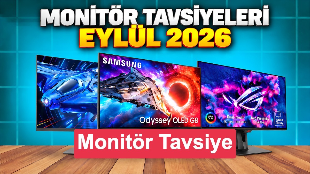 Monitör Tavsiyeleri - Eylül 2026