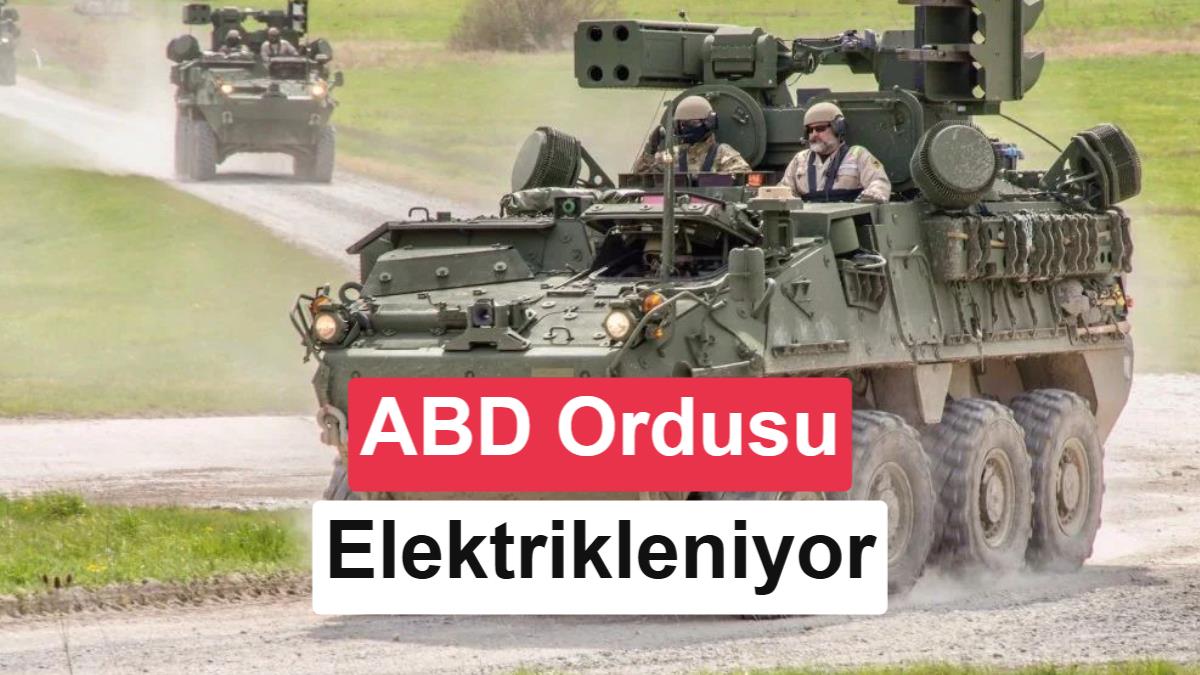 ABD ordusu, geleceğin savaş araçları için elektriğe yöneliyor: Yeni projeler duyuruldu